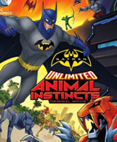 Batman Unlimited: Animal Instincts /  :  